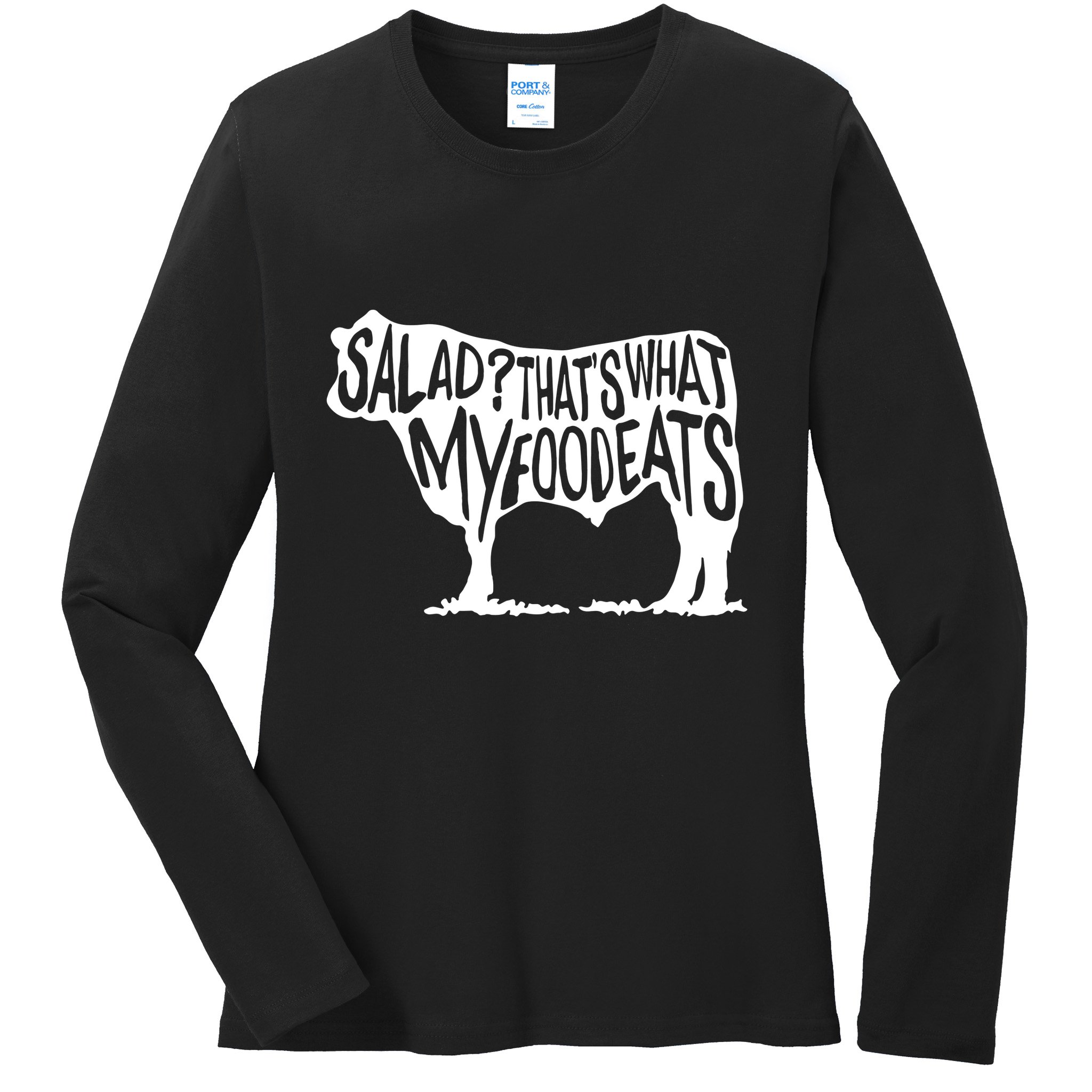Salad ThatS What My Food Eats Ladies Long Sleeve Shirt