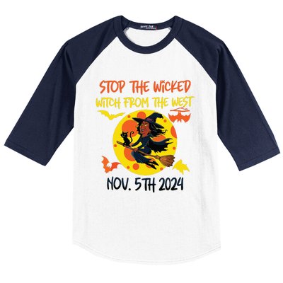 Stop The Wicked Witch From The West Nov. 5th 2024 Baseball Sleeve Shirt