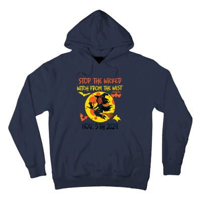 Stop The Wicked Witch From The West Nov. 5th 2024 Tall Hoodie