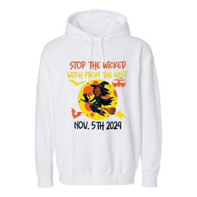 Stop The Wicked Witch From The West Nov. 5th 2024 Garment-Dyed Fleece Hoodie