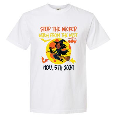 Stop The Wicked Witch From The West Nov. 5th 2024 Garment-Dyed Heavyweight T-Shirt