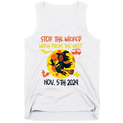 Stop The Wicked Witch From The West Nov. 5th 2024 Tank Top