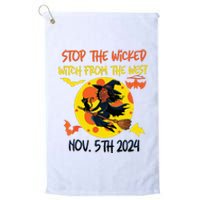 Stop The Wicked Witch From The West Nov. 5th 2024 Platinum Collection Golf Towel