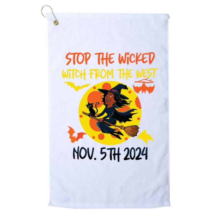 Stop The Wicked Witch From The West Nov. 5th 2024 Platinum Collection Golf Towel