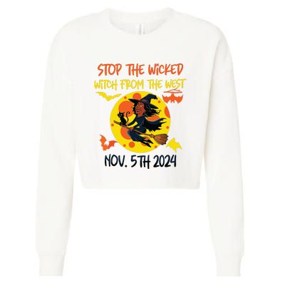 Stop The Wicked Witch From The West Nov. 5th 2024 Cropped Pullover Crew