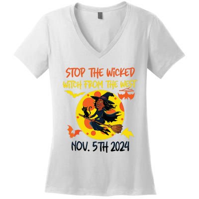 Stop The Wicked Witch From The West Nov. 5th 2024 Women's V-Neck T-Shirt