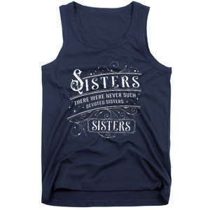 Sisters There Were Never Such Devoted Sisters Christmas Tank Top