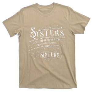 Sisters There Were Never Such Devoted Sisters Christmas T-Shirt