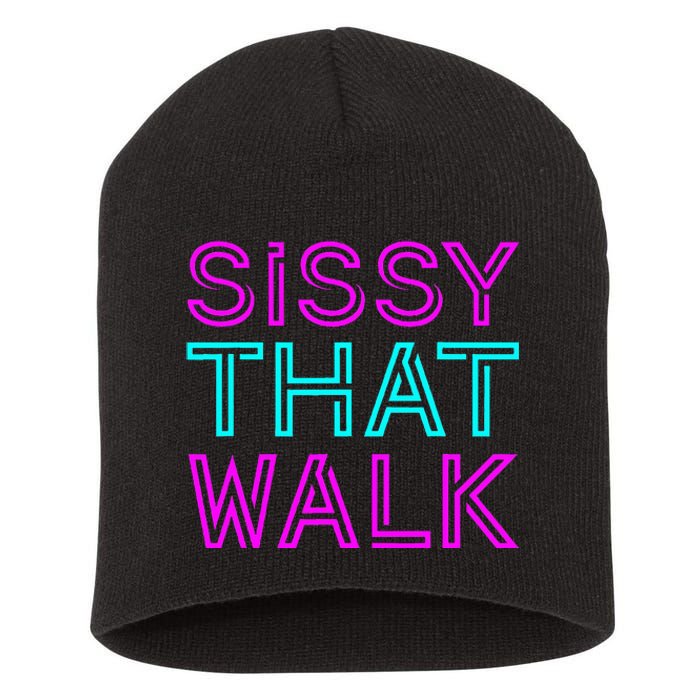 Sissy That Walk Short Acrylic Beanie