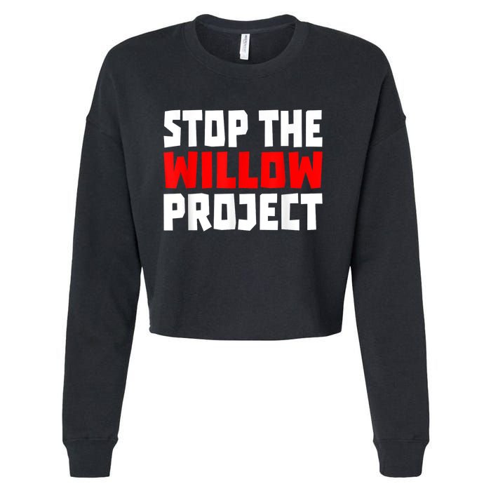 Stop The Willow Project Cropped Pullover Crew