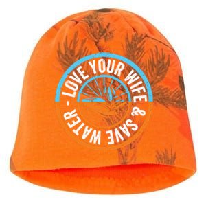 Save The Water Trend Meaningful Gift Love Your Wife And Save The Water Great Gif Kati - Camo Knit Beanie