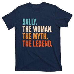 Sally The Woman The Myth The Legend First Name Sally T-Shirt