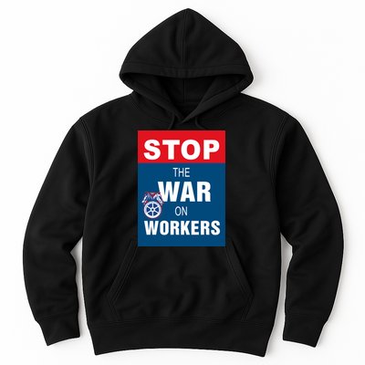 Stop The War On Workers Hoodie