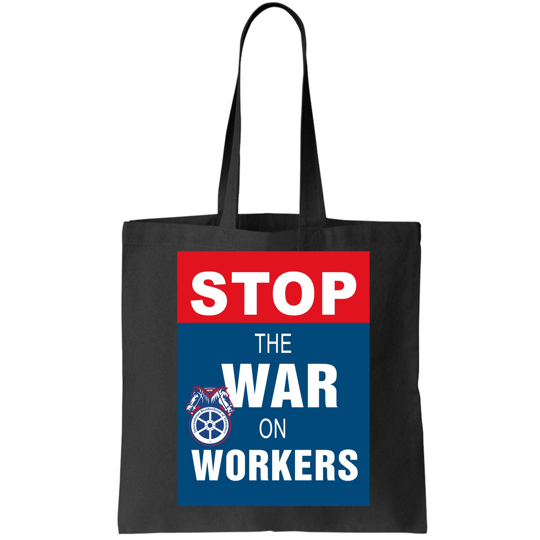 Stop The War On Workers Bag
