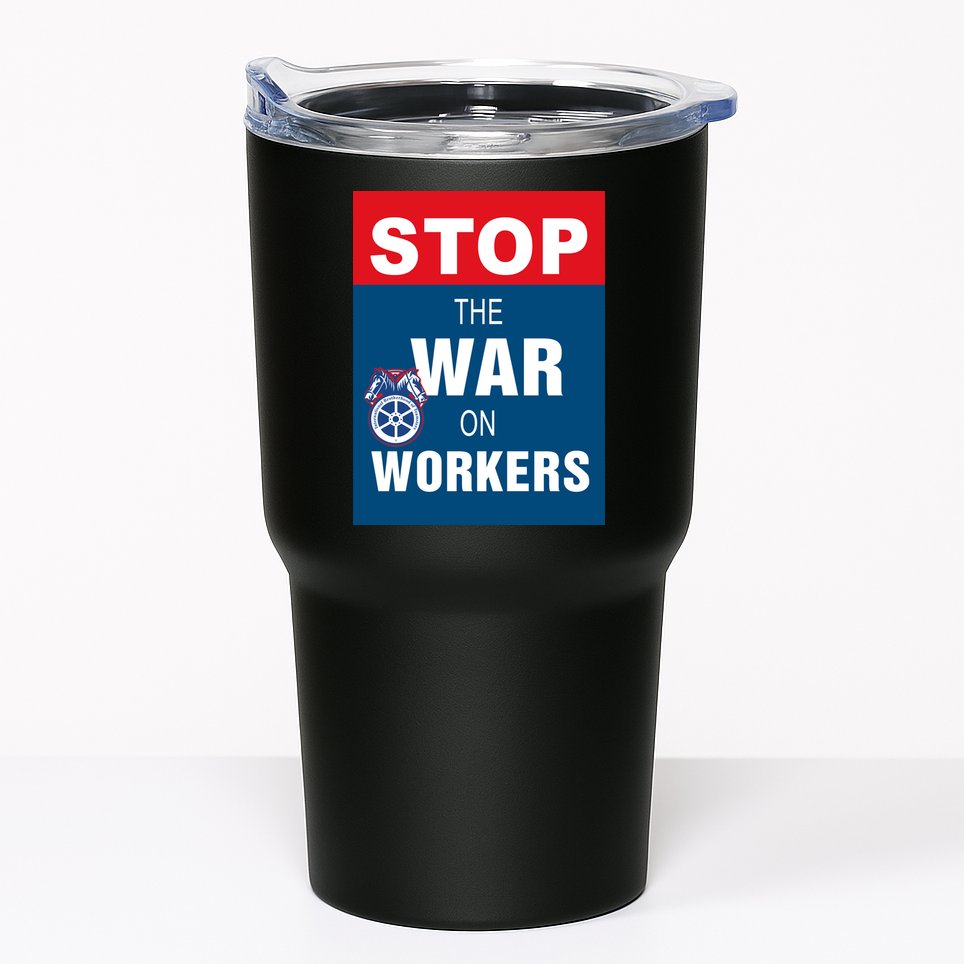 Stop The War On Workers Tumbler