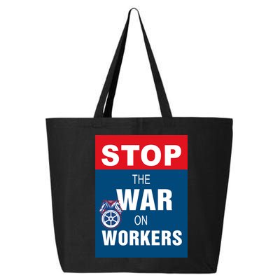 Stop The War On Workers 25L Jumbo Tote