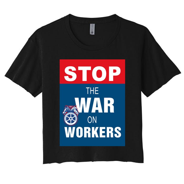 Stop The War On Workers Women's Crop Top Tee