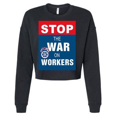 Stop The War On Workers Cropped Pullover Crew