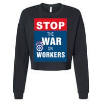 Stop The War On Workers Cropped Pullover Crew