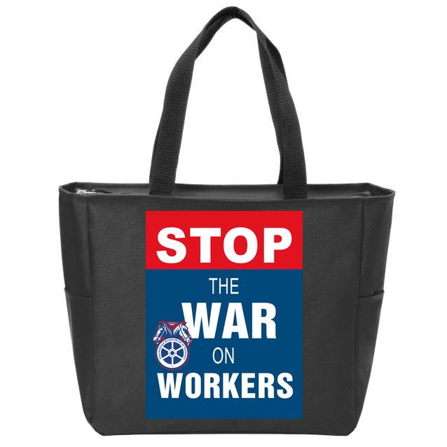 Stop The War On Workers Zip Tote Bag