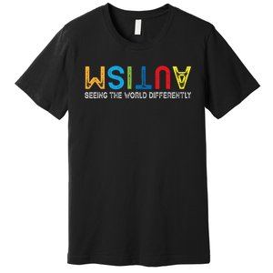 Seeing The World Differently Autism Awareness Premium T-Shirt