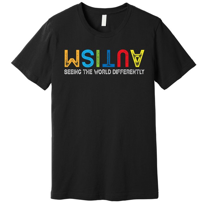 Seeing The World Differently Autism Awareness Premium T-Shirt