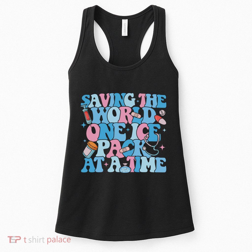 Saving The World One Ice Pack At A Time Womens Tank Top
