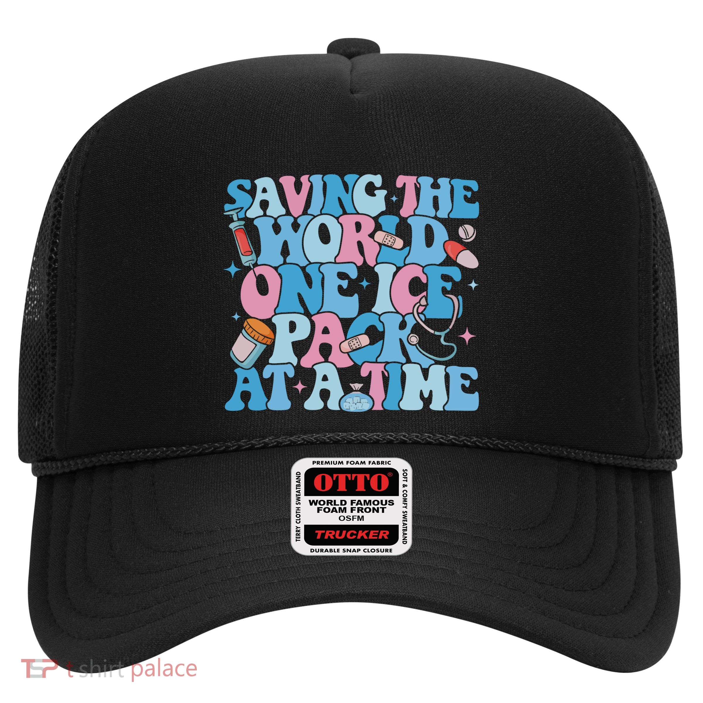 Saving The World One Ice Pack At A Time Trucker Hat