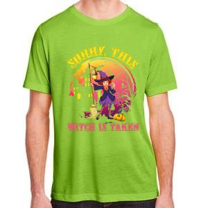 Sorry This Witch Is Taken Funny Halloween Gift Adult ChromaSoft Performance T-Shirt