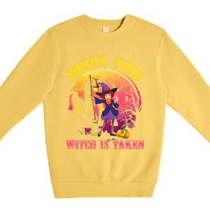 Sorry This Witch Is Taken Funny Halloween Gift Premium Crewneck Sweatshirt