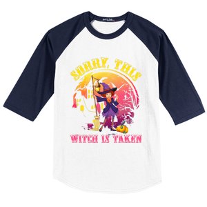 Sorry This Witch Is Taken Funny Halloween Gift Baseball Sleeve Shirt