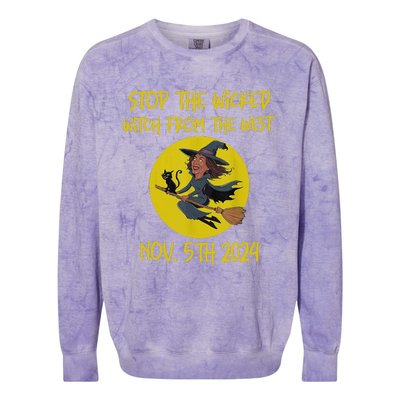 Stop The Wicked Witch From The West Nov. 5th 2024 Colorblast Crewneck Sweatshirt