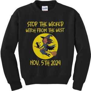 Stop The Wicked Witch From The West Nov. 5th 2024 Kids Sweatshirt