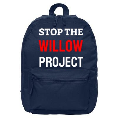 Stop The Willow Project 16 in Basic Backpack