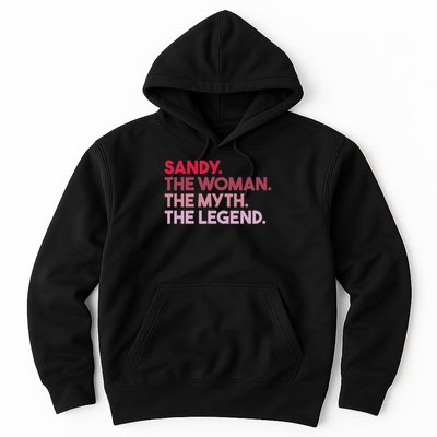 Sandy The Woman The Myth The Legend Personalized Sandy Hoodie