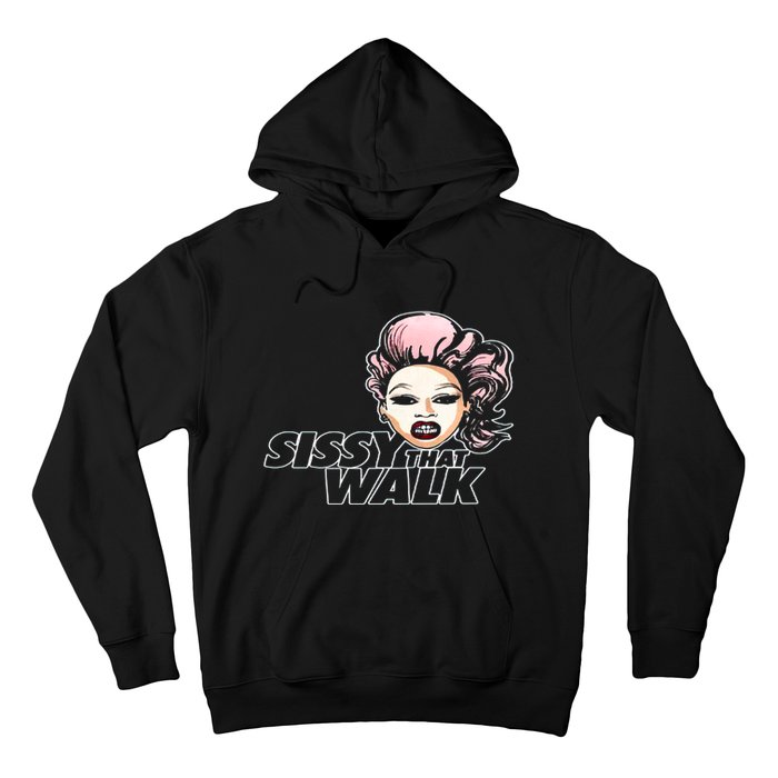 Sissy That Walk Drag Queen LGBT LGBTQ Pride Month Pride Ally Hoodie