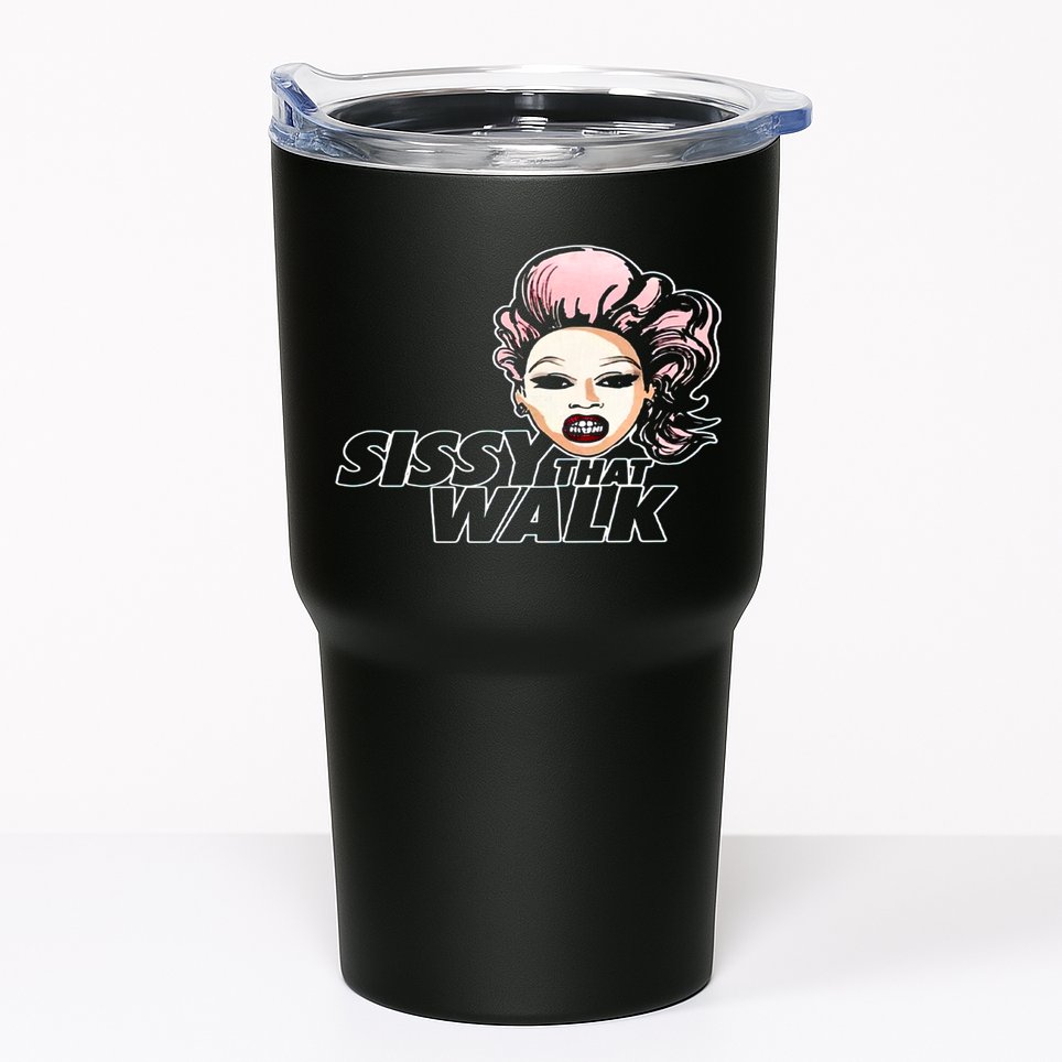 Sissy That Walk Drag Queen LGBT LGBTQ Pride Month Pride Ally Tumbler