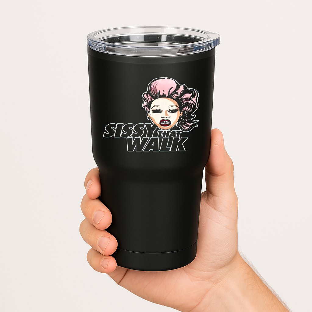 Sissy That Walk Drag Queen LGBT LGBTQ Pride Month Pride Ally Tumbler
