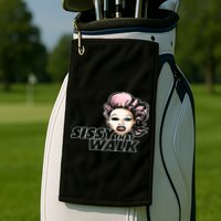 Sissy That Walk Drag Queen LGBT LGBTQ Pride Month Pride Ally Golf Towel