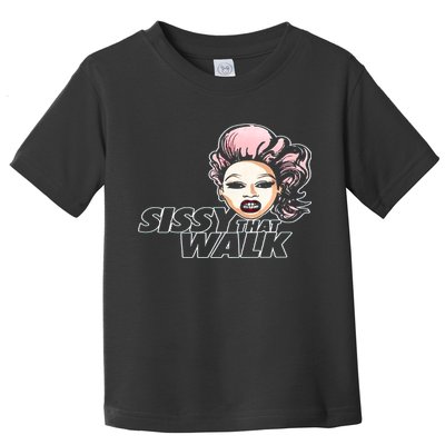 Sissy That Walk Drag Queen LGBT LGBTQ Pride Month Pride Ally Toddler T-Shirt