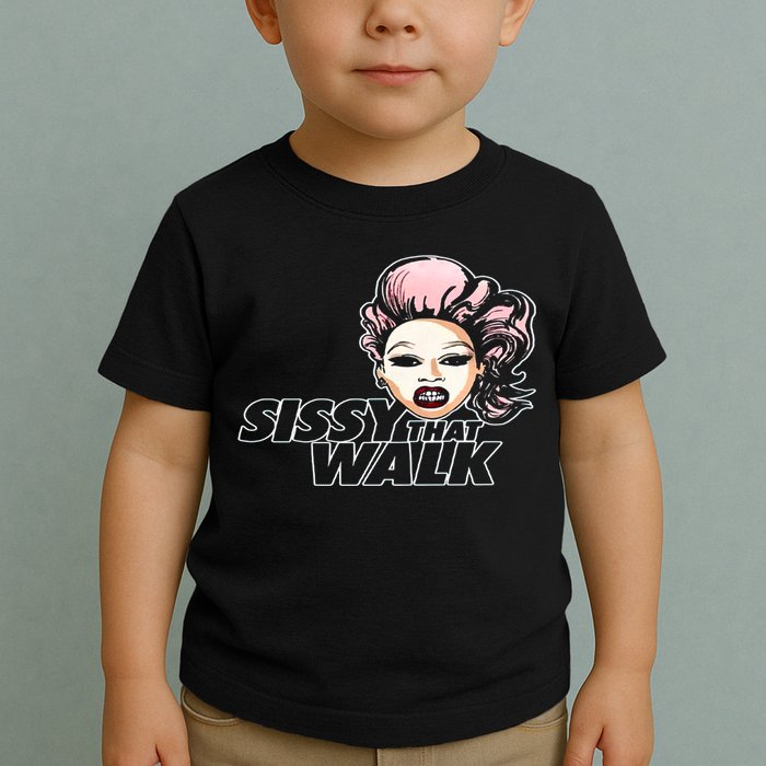 Sissy That Walk Drag Queen LGBT LGBTQ Pride Month Pride Ally Toddler T-Shirt
