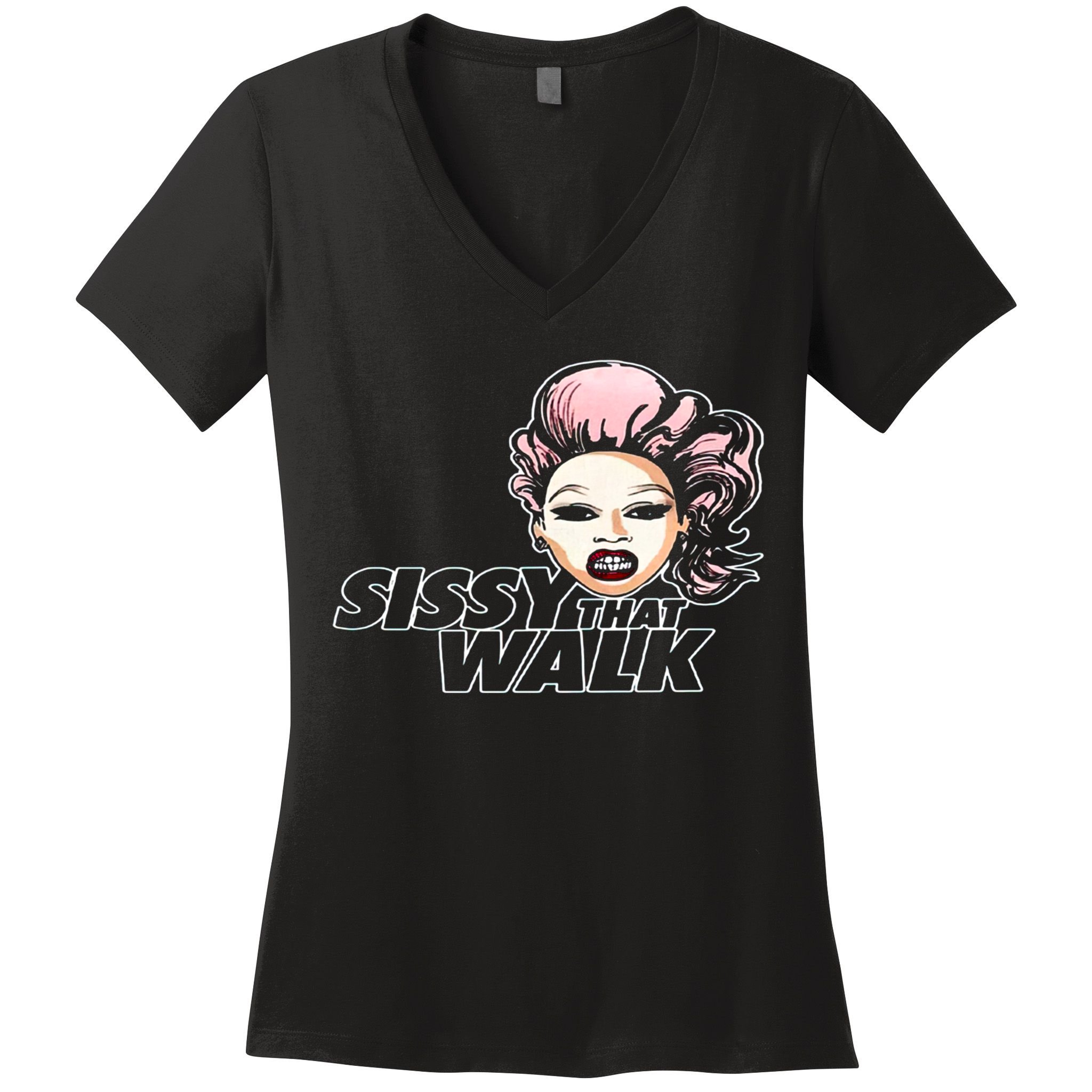 Sissy That Walk Drag Queen LGBT LGBTQ Pride Month Pride Ally Women's V-Neck T-Shirt