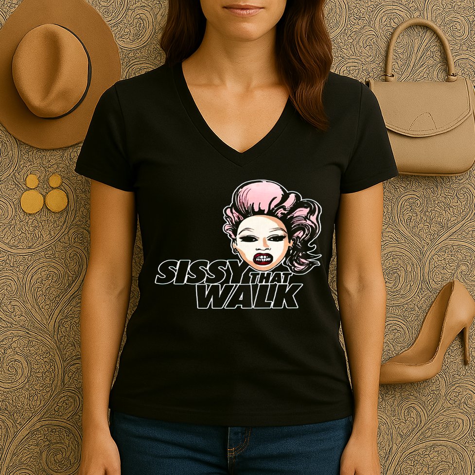 Sissy That Walk Drag Queen LGBT LGBTQ Pride Month Pride Ally Women's V-Neck T-Shirt