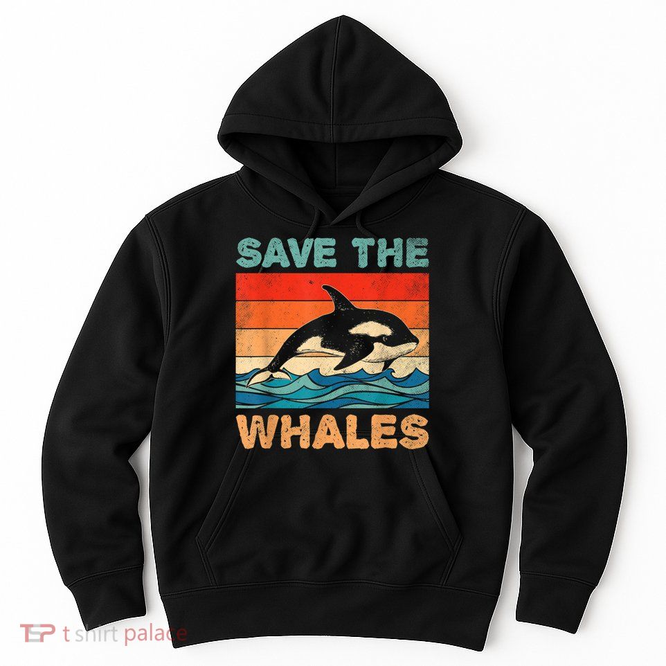 Save The Whales Retro Vintage Orca Whale Hoodie