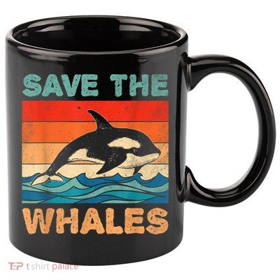 Save The Whales Retro Vintage Orca Whale 11oz C Handle Ceramic Mug