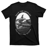 Save The Whales: Protect The Ocean Orca Killer Whales T-Shirt