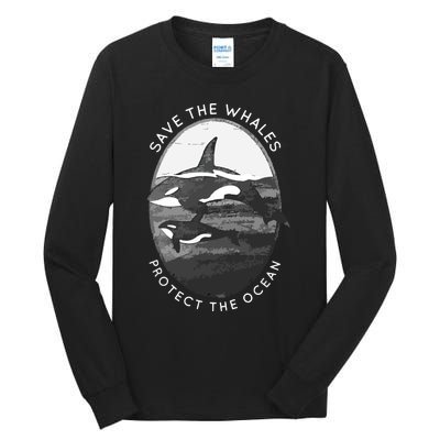 Save The Whales: Protect The Ocean Orca Killer Whales Tall Long Sleeve T-Shirt