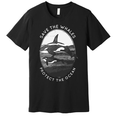 Save The Whales: Protect The Ocean Orca Killer Whales Premium T-Shirt