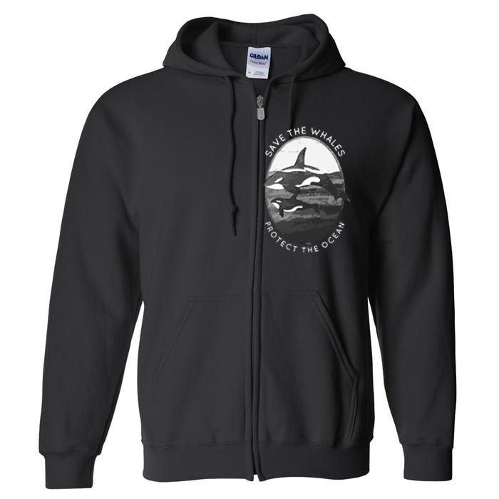 Save The Whales: Protect The Ocean Orca Killer Whales Full Zip Hoodie