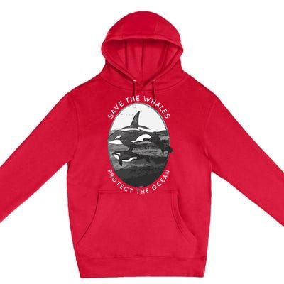 Save The Whales: Protect The Ocean Orca Killer Whales Premium Pullover Hoodie